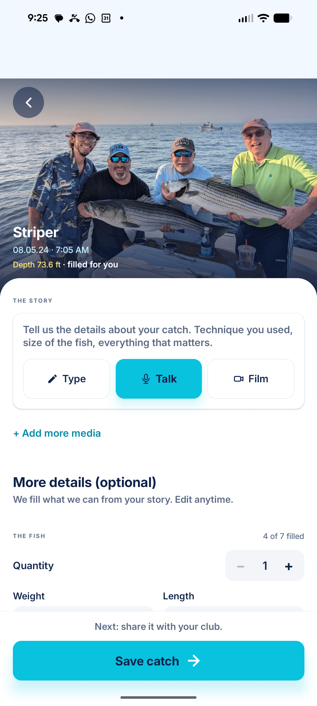 Log a catch in Log.Fish: the photo, Striper, depth filled for you, and the Type / Talk / Film story buttons